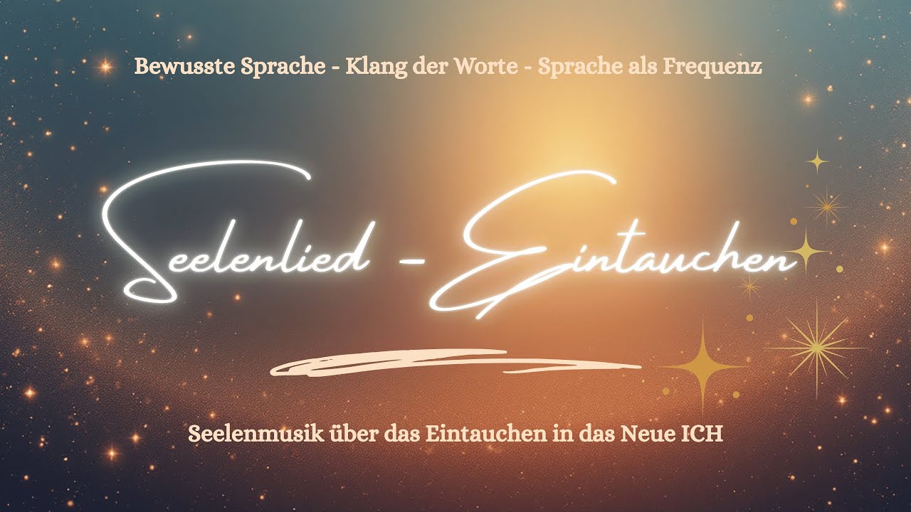 Seelenlied I Eintauchen ins Neue | Mut, & Aufbruch | Musik f&uuml;r Erwachen, Manifestation & Herz&ouml;ffnung
