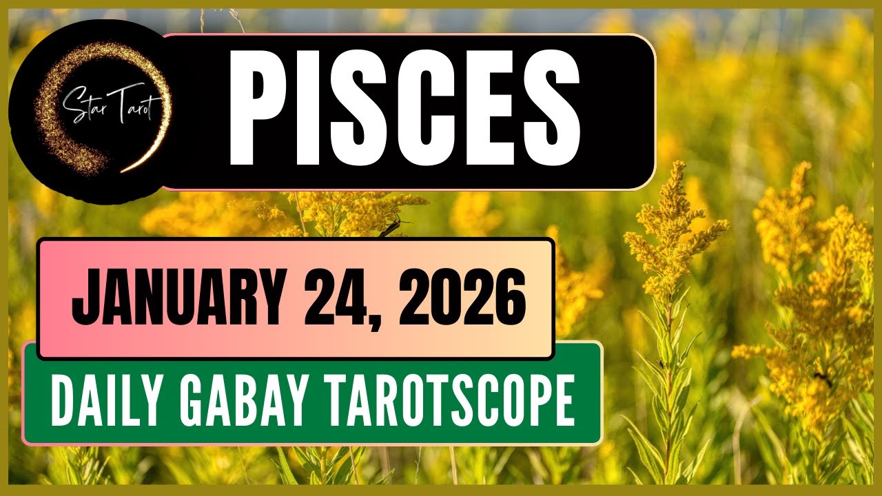 ANO'NG KAILANGAN MONG MALAMAN NGAYON PISCES JANUARY 24, 2026  💫DAILY GABAY TAROTSCOPE
