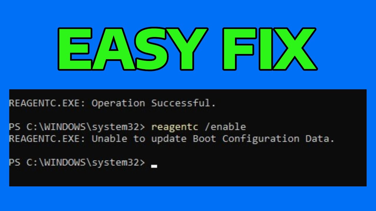 How To Fix ReAgentc Unable to Update WinRE Boot Configuration Data