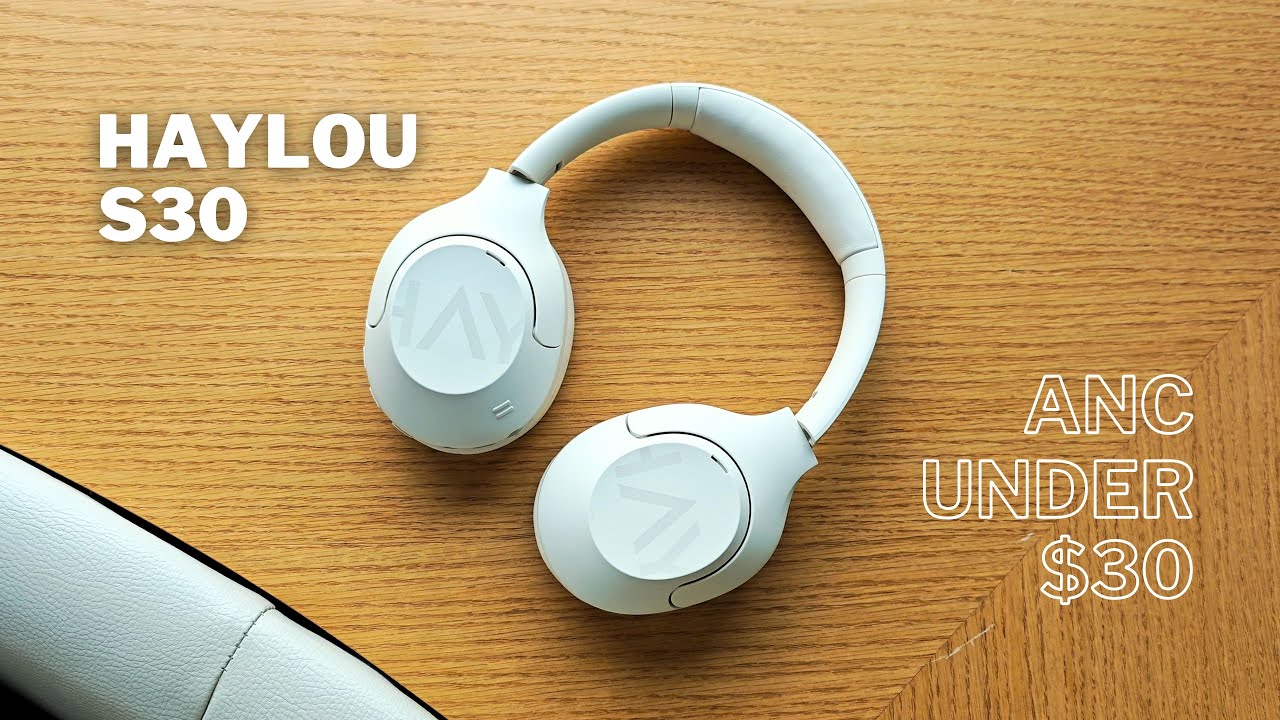 Quality Noise-Cancelling Headphones Under $30! — Haylou S30 Review