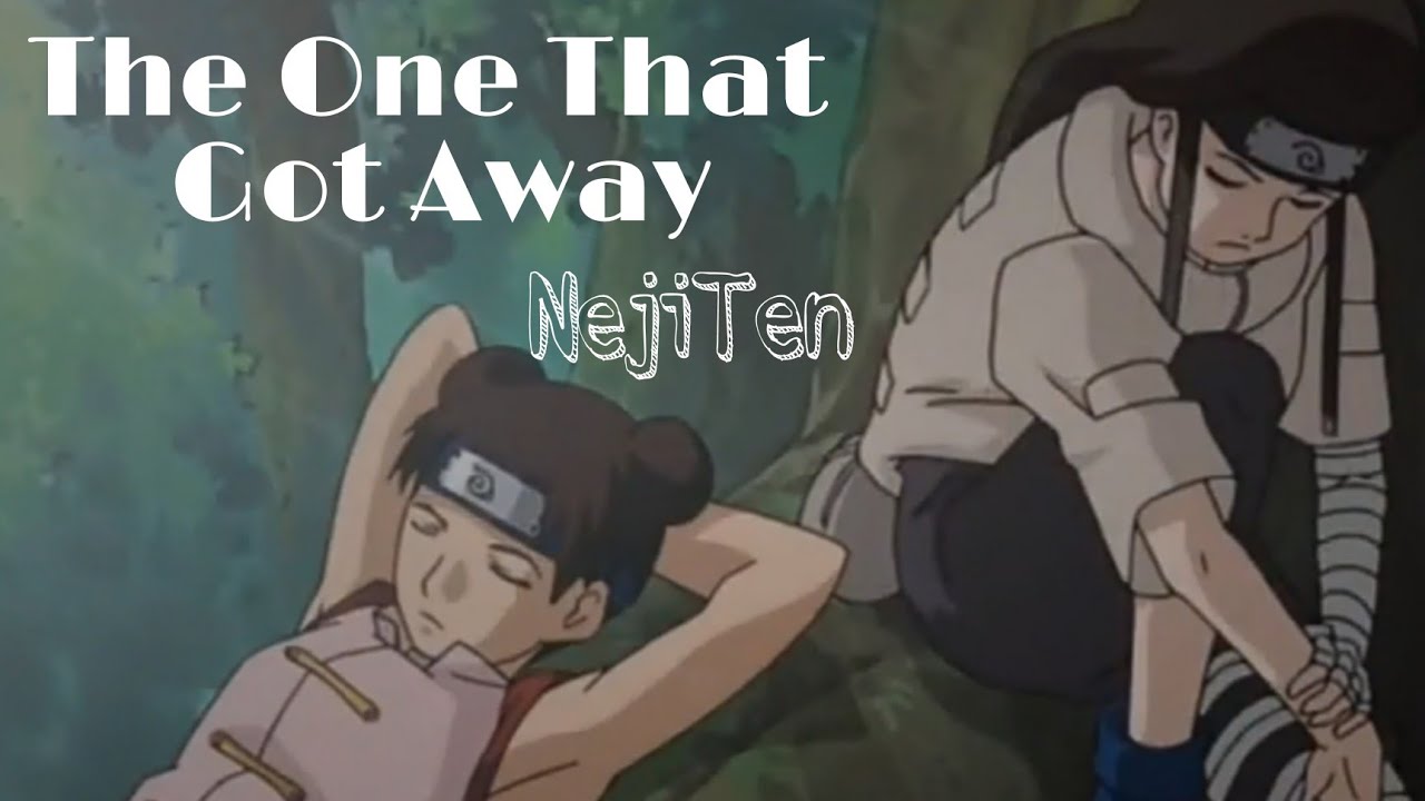 NejiTen- The One That Got Away (AMV)