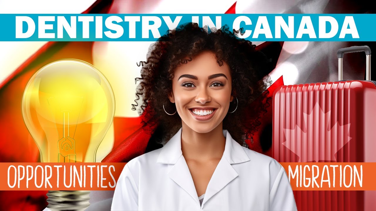 How to Immigrate Canada as a Dentist?