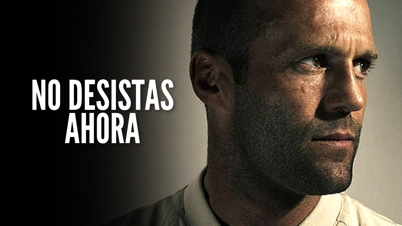 NO DESISTAS AHORA - Motivación Personal