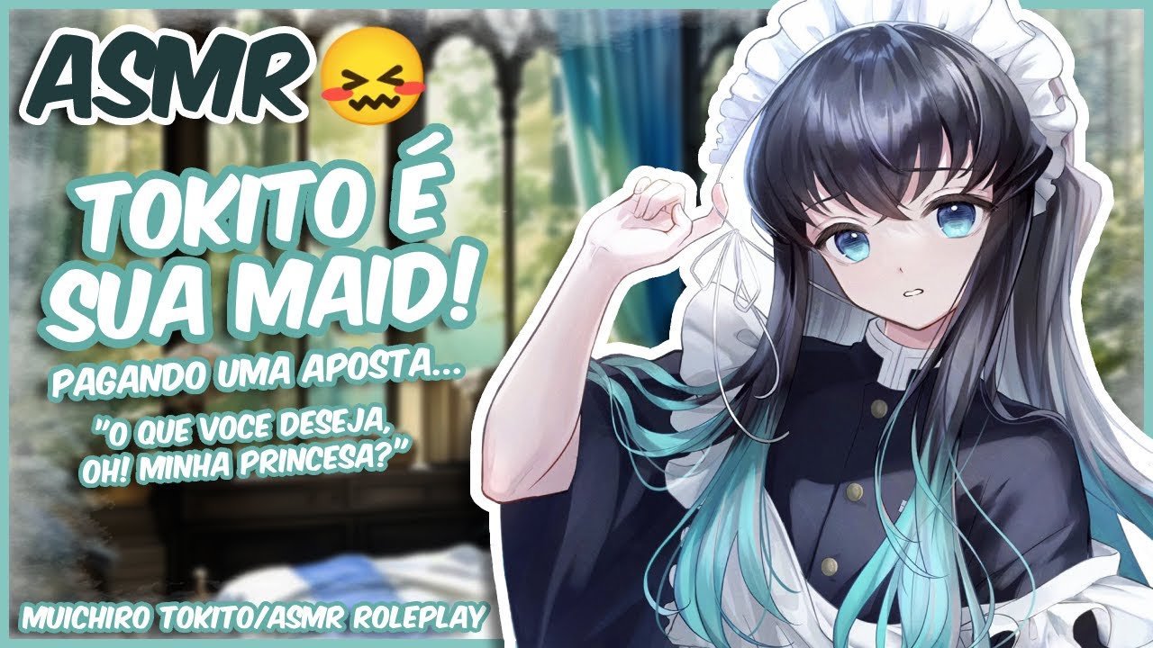 (ASMR) TOKITO SE VESTE DE MAID | MUICHIRO TOKITO • ROLEPLAY [PT-BR]