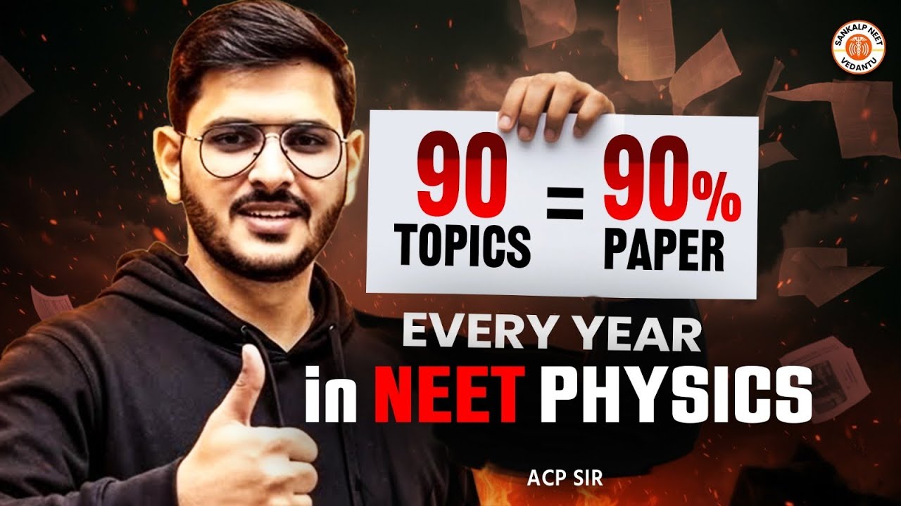 Only 90 Topics Control NEET Physics? | Every Year Proof | ACP Sir