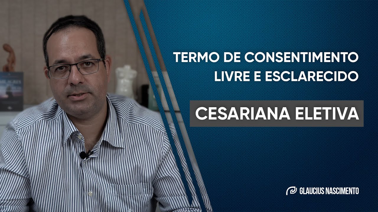 189. Termo de Consentimento Livre e Esclarecido - CESARIANA ELETIVA