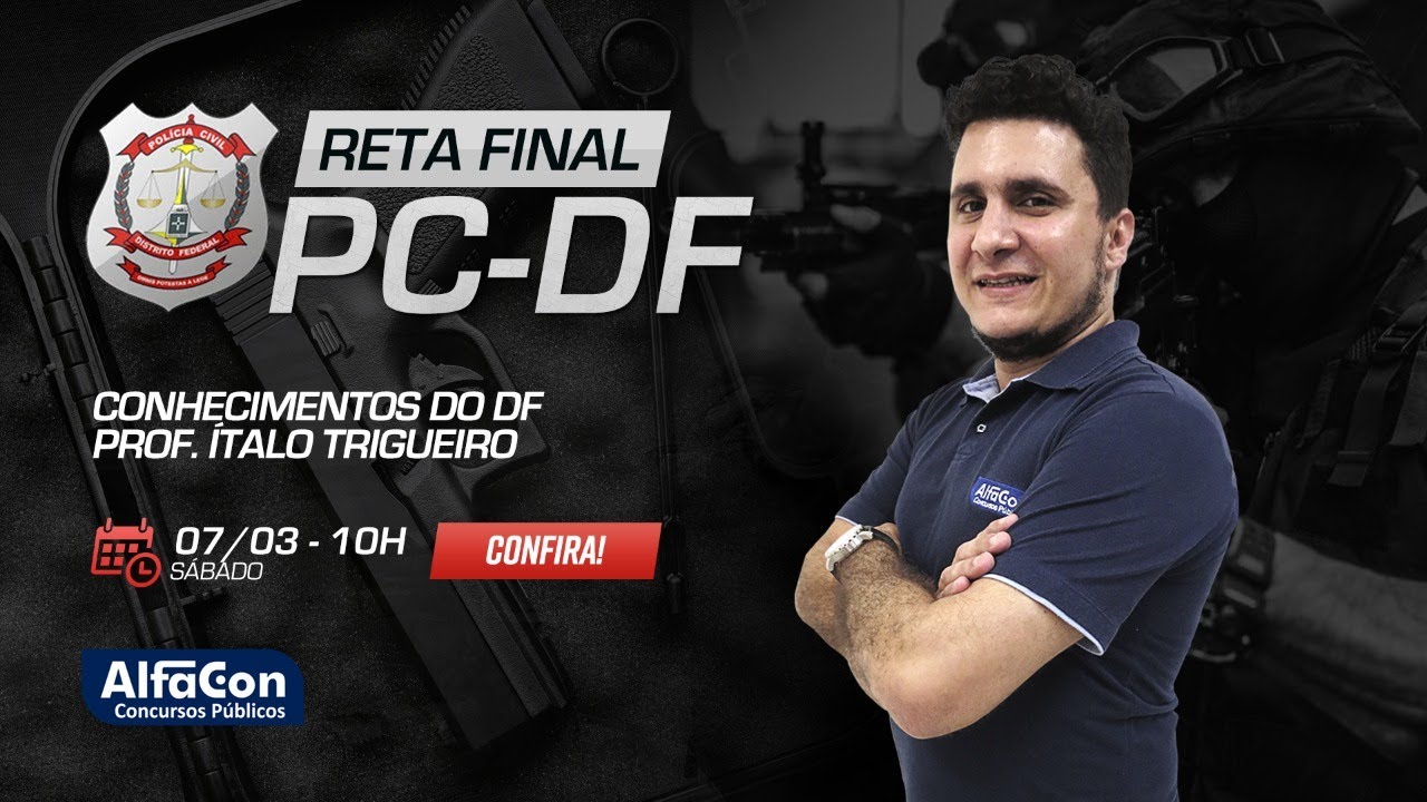 AO VIVO | Conhecimentos do DF - Reta Final PC DF  - AlfaCon