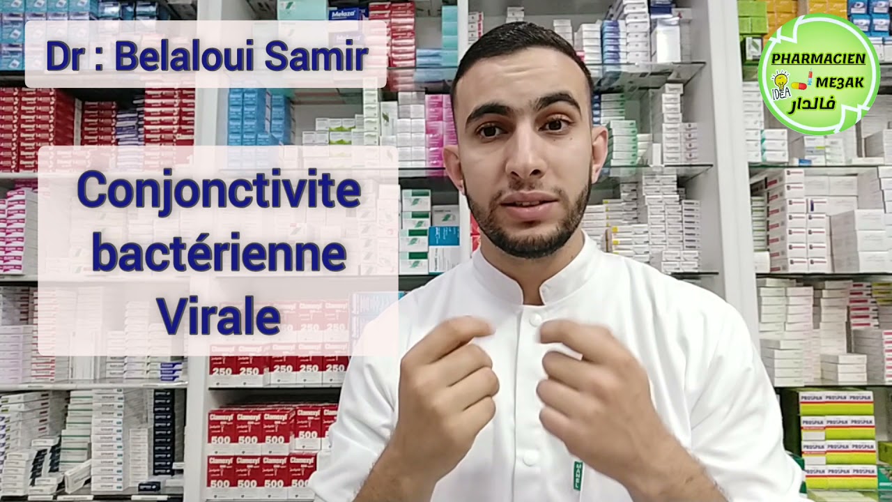 Dr : Belaloui Samir - La conjonctivite - مرض إلتهاب العيون - Causes et traitements - السبب و العلاج.