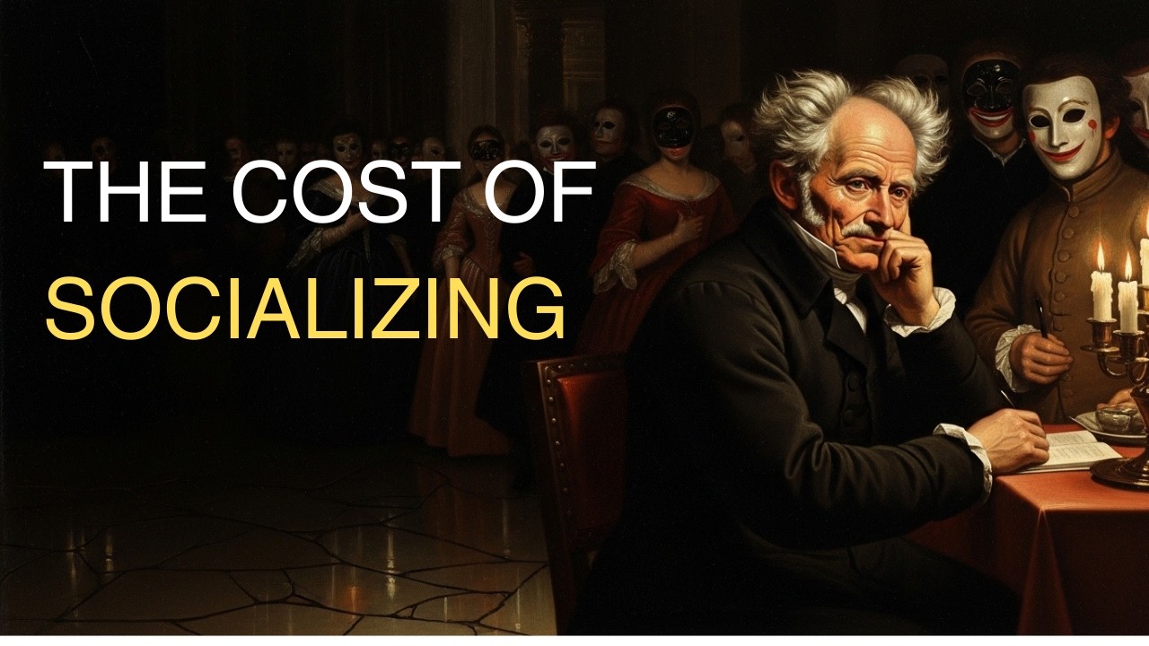 How Socializing Slowly DESTROYS Your Mind- Arthur Schopenhauer