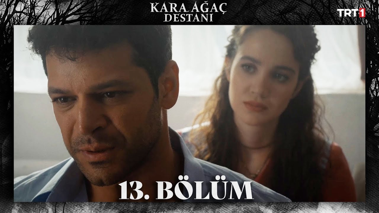 Kara Ağaç Destanı 13. Bölüm @trt1