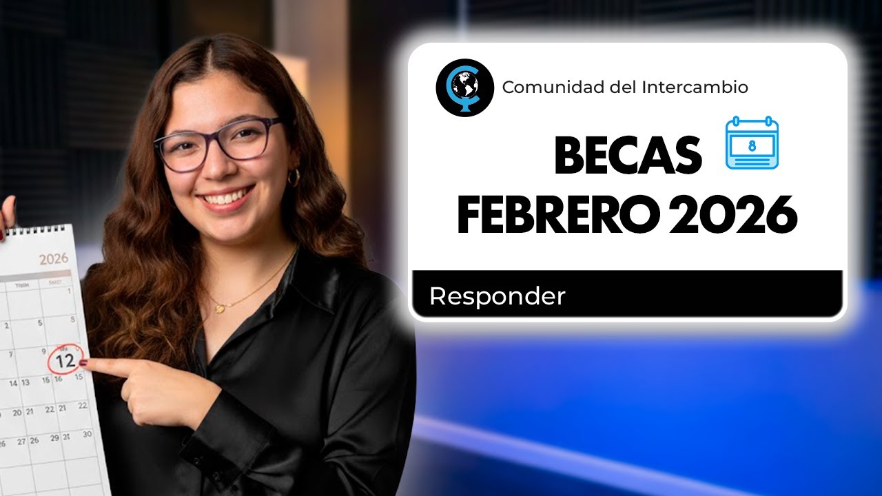 Becas ABIERTAS en Febrero 2026| Comunidad del Intercambio