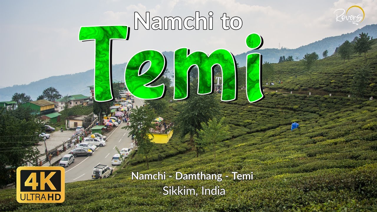 Namchi to Temi | Siliguri to Temi - EP3 | Damthang, Temi Tea Garden, Temi Tea Factory | 4K Drive