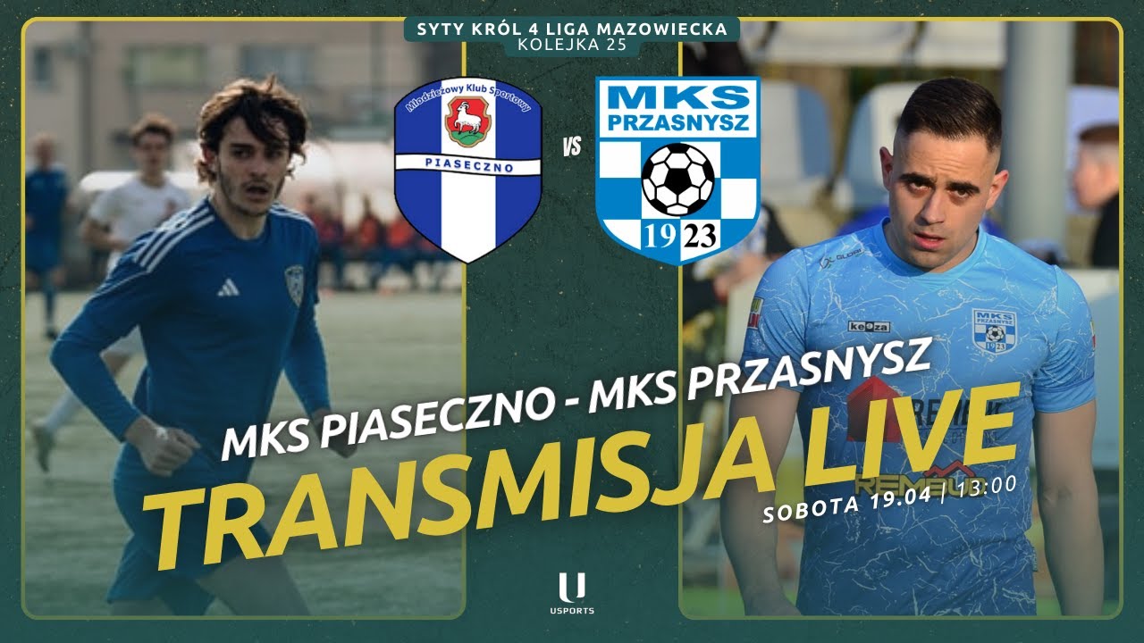 STARCIE SĄSIADÓW W TABELI! | Syty Król 4 liga: MKS Piaseczno - MKS Przasnysz