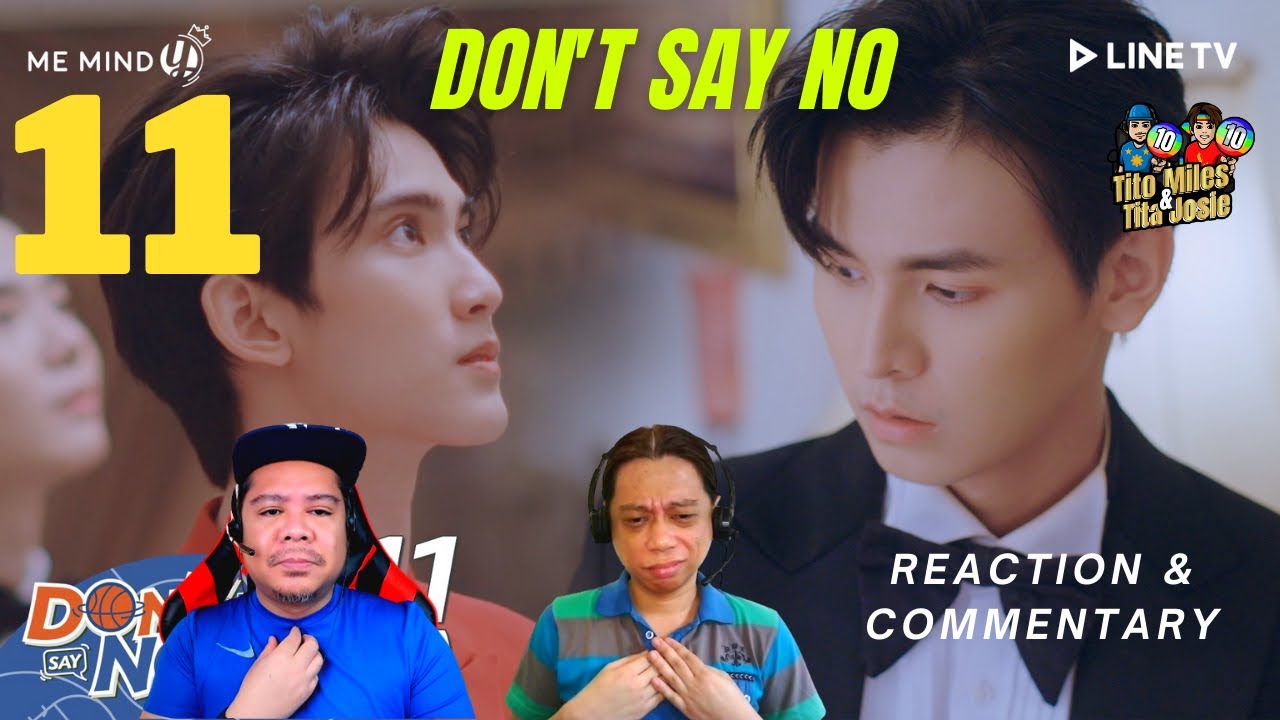 เมื่อหัวใจใกล้กัน Don't Say No - Episode 11 - Reaction / Recap