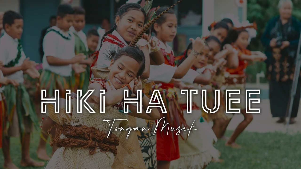 Hiki Ha Tuee - (Tongan Musik) 2026