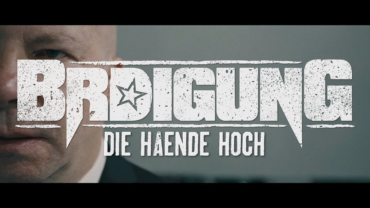 BRDIGUNG - Die H&auml;nde hoch [Offizielles Video]