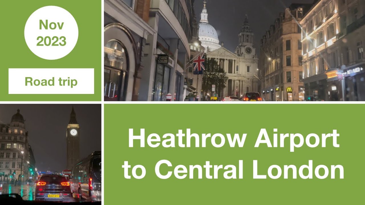 Driving from Heathrow Airport to Central London | London | United Kingdom