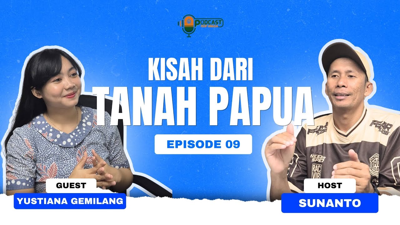 Kisah Guru Inspiratif Mengajar di Papua bersama Yustina Gemilang | PODCAST FKIP UNUSA CERAH Eps. 09