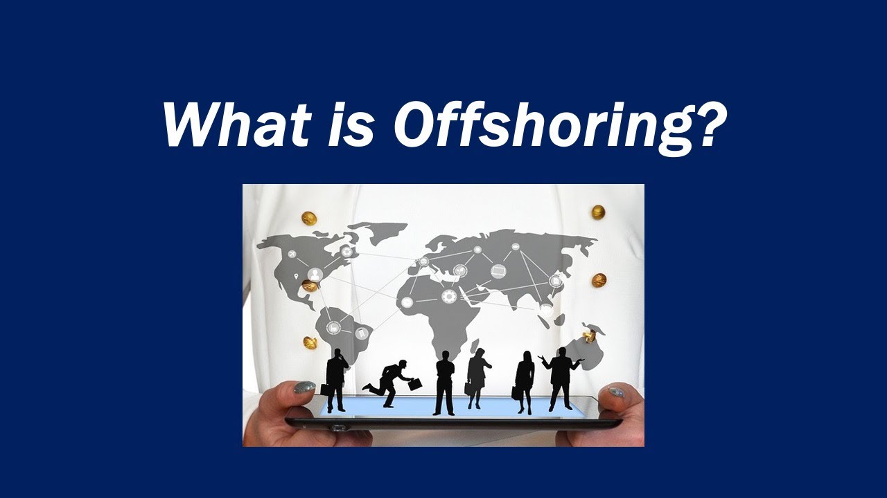 What is Offshoring? Definition and Examples