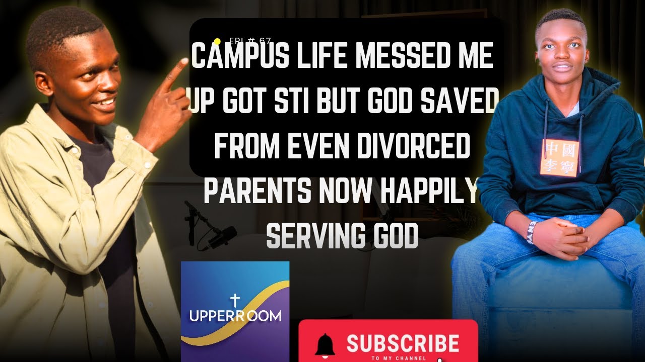 FROM DIVORCED PARENTS AND MESSY LIFE IN CAMPUS TO FINDING IDENTITY IN CHRIST | MINISTER NELSON