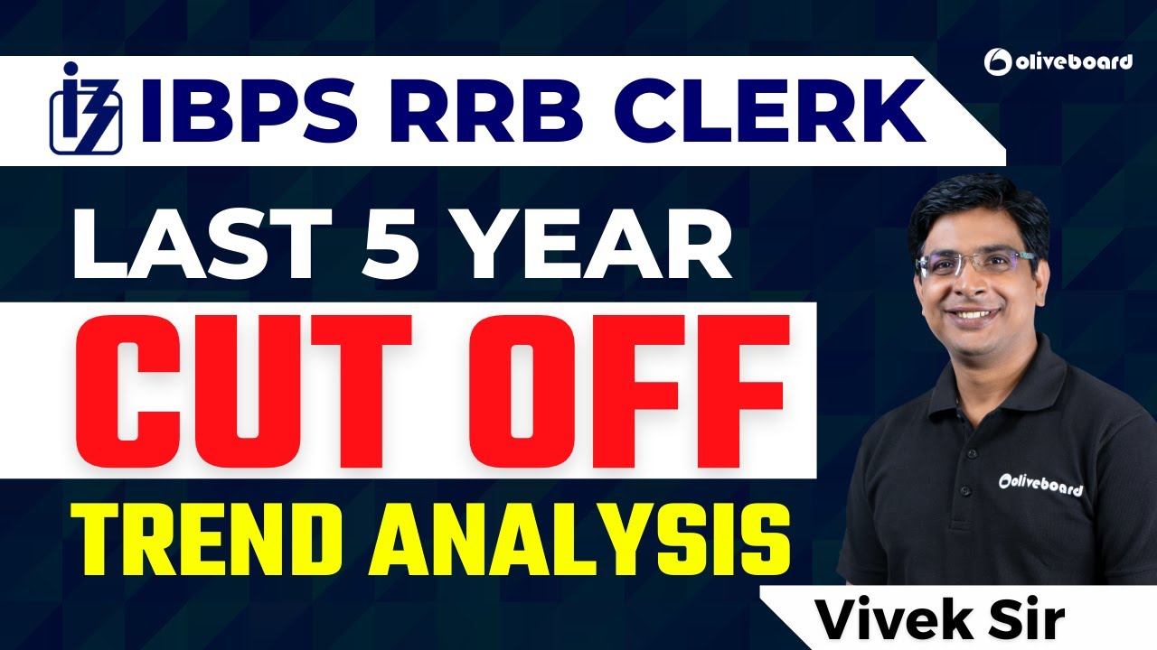 IBPS RRB Clerk Last 5 Years CUT OFF Trend Analysis | IBPS RRB Clerk Previous Year CUTOFF | Vivek Sir