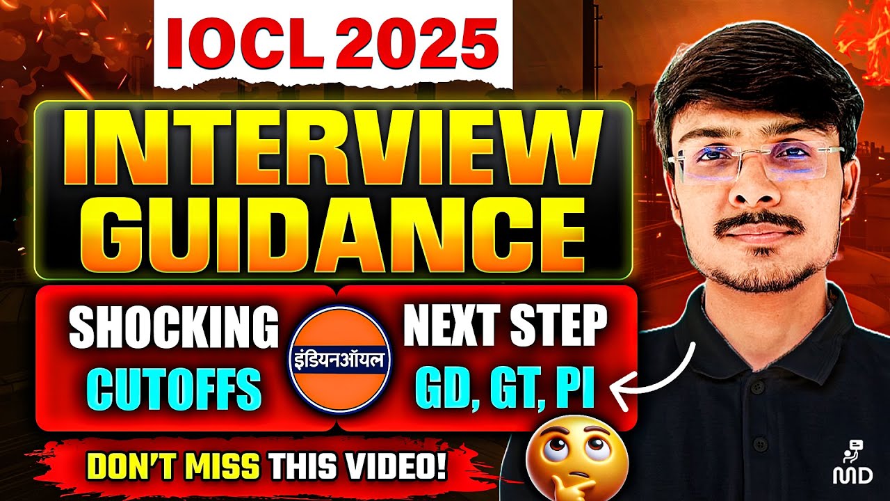 IOCL Interview Guidance 2025: Shocking Cutoffs & GD/GT/PI Strategy (Don&rsquo;t Miss This!)