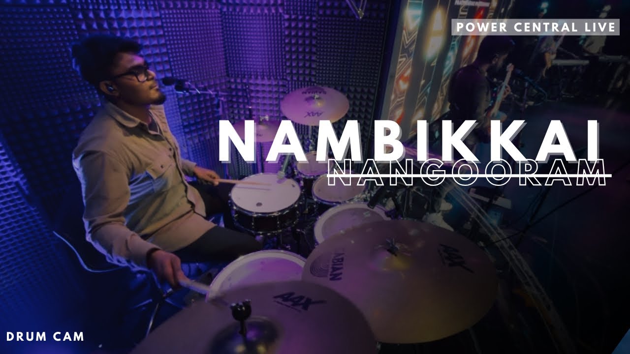 Nambikkai Nangooram || Drum Cam by Jason  || Power Central Live || #gersonedinbaro
