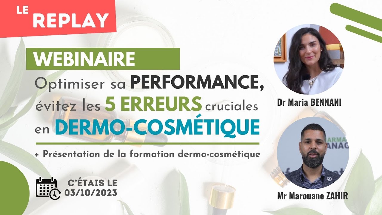 Webinaire : évitez les 5 erreurs cruciales en dermo-cosmétique + Présentation de la formation