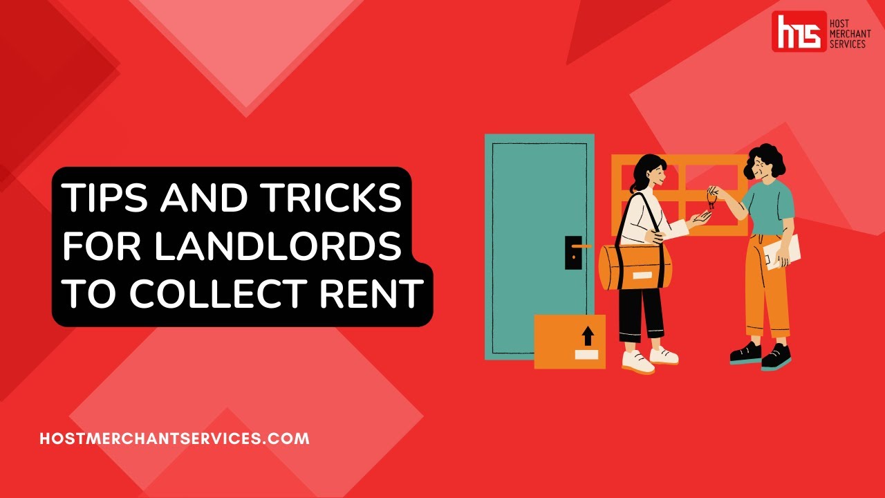 Tips and Tricks for Landlords to Collect Rent
