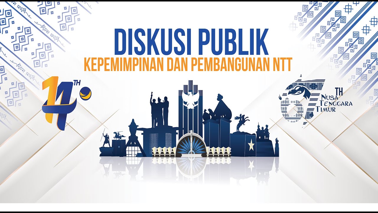 DISKUSI PUBLIK KEPEMIMPINAN DAN PEMBANGUNAN NTT