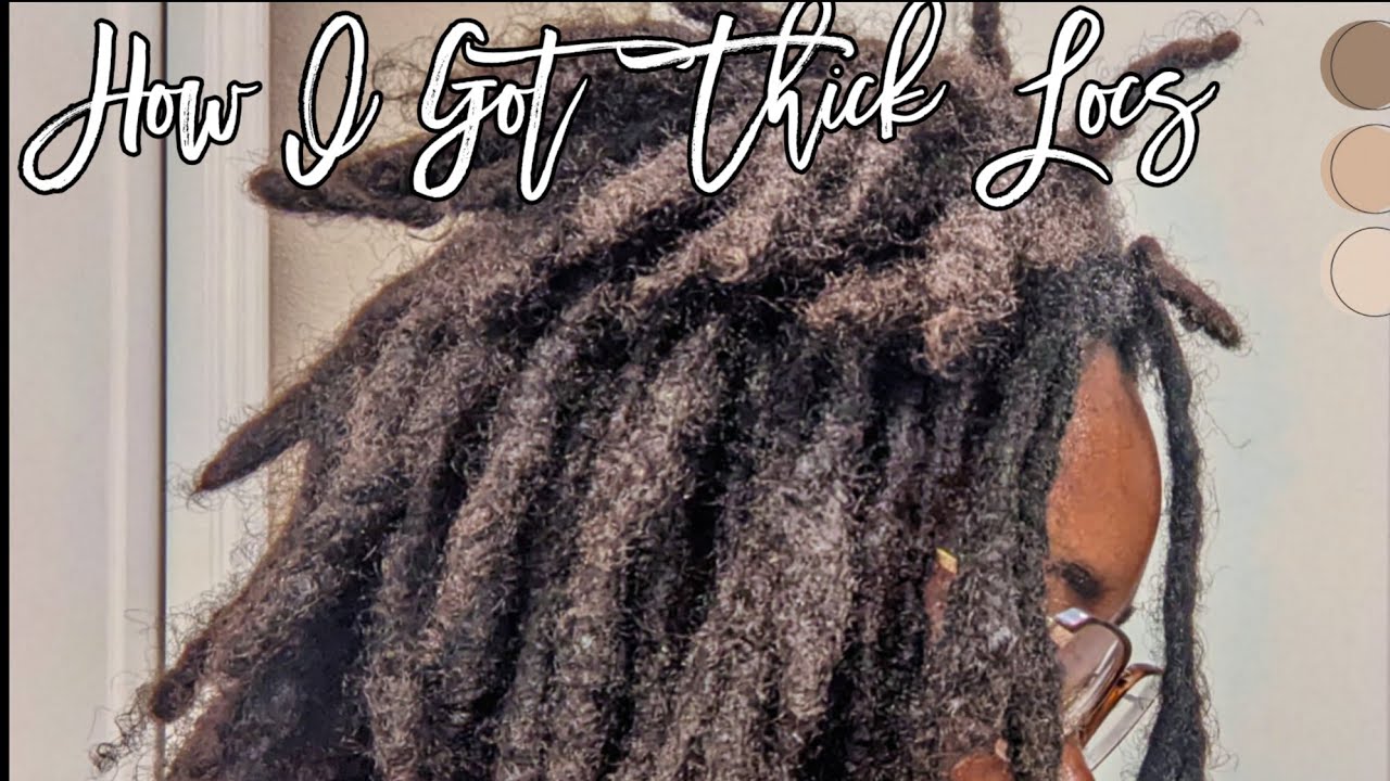 How I Got Thick Locs| Loc Journey