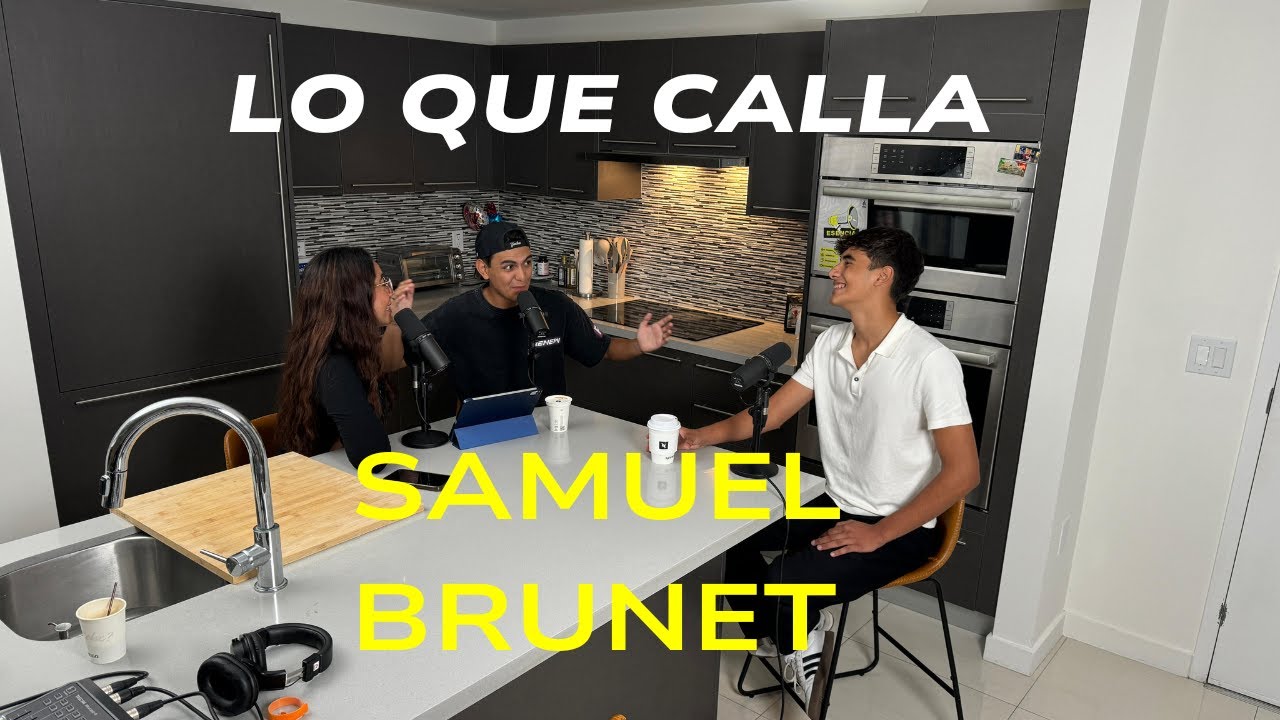 Lo que calla SAMUEL BRUNET - Sin Filtro Podcasttt - EP.11