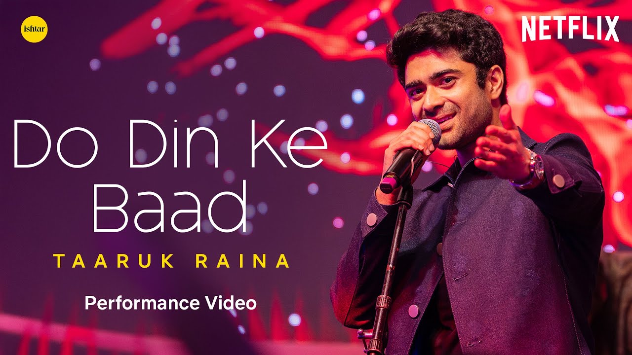 Taaruk Raina | Do Din Ke Baad Performance Video |  Mismatched Season 3 | A Netflix Series