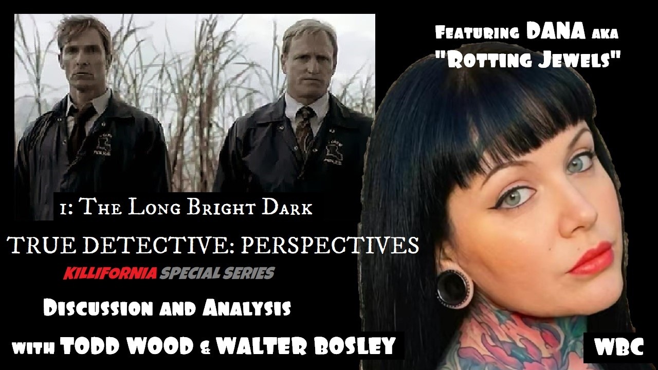 TRUE DETECTIVE PERSPECTIVES EP 1: A Killifornia Special Series with ROTTING JEWELS