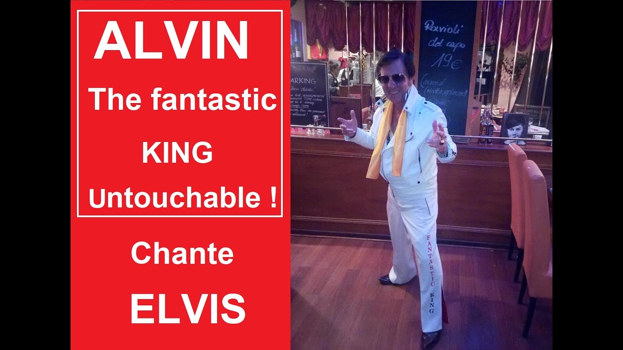 ALVIN  the Fantastic King chante Elvis Presley