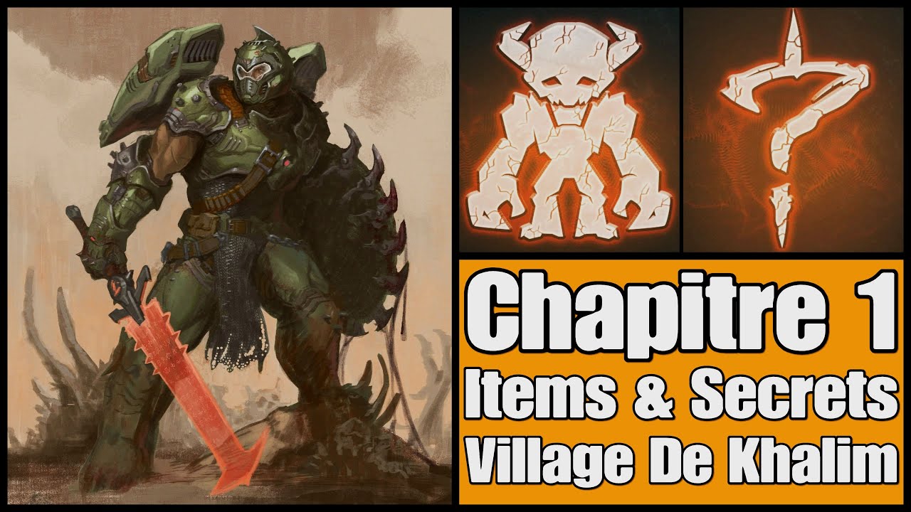 Doom The Dark Ages - Chapitre 1 Tous Les Collectibles / Village De Khalim
