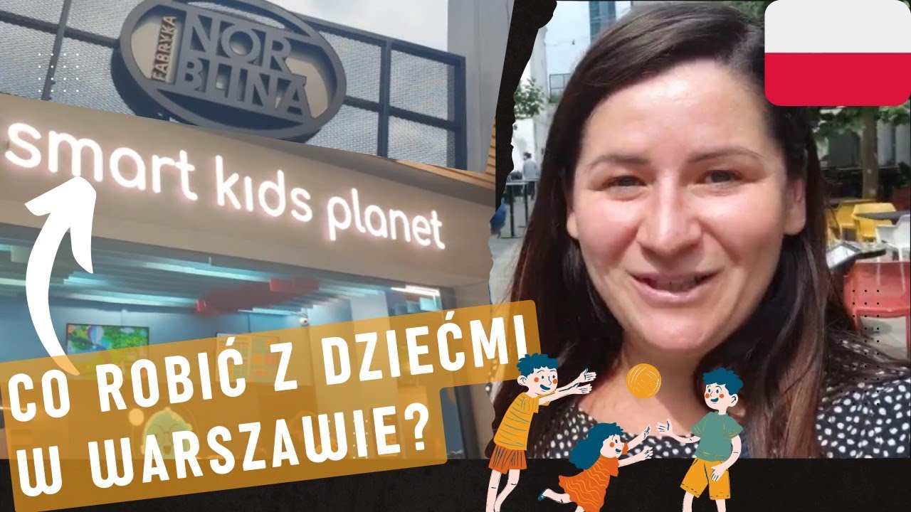 🇵🇱Smart Kids Planet - Niesamowita i interaktywna zabawa z dziećmi w Warszawie - Nauka przez zabawę.