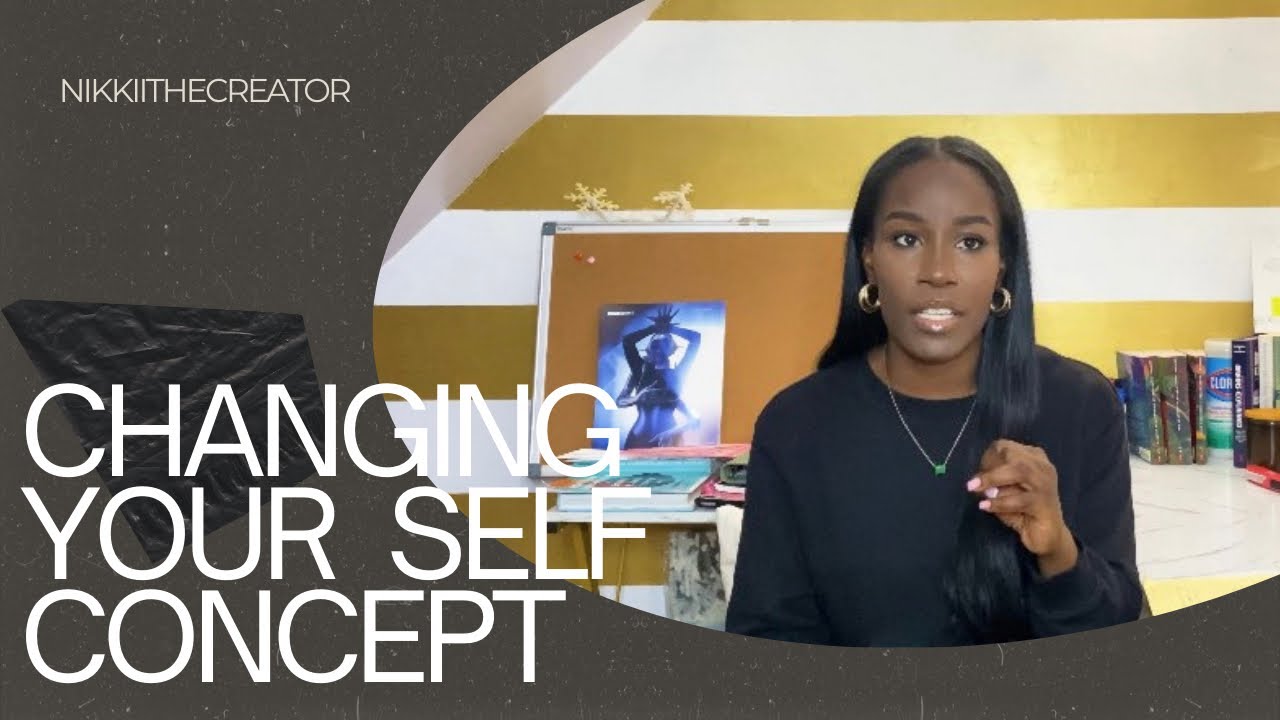 How To Change Your Self Concept