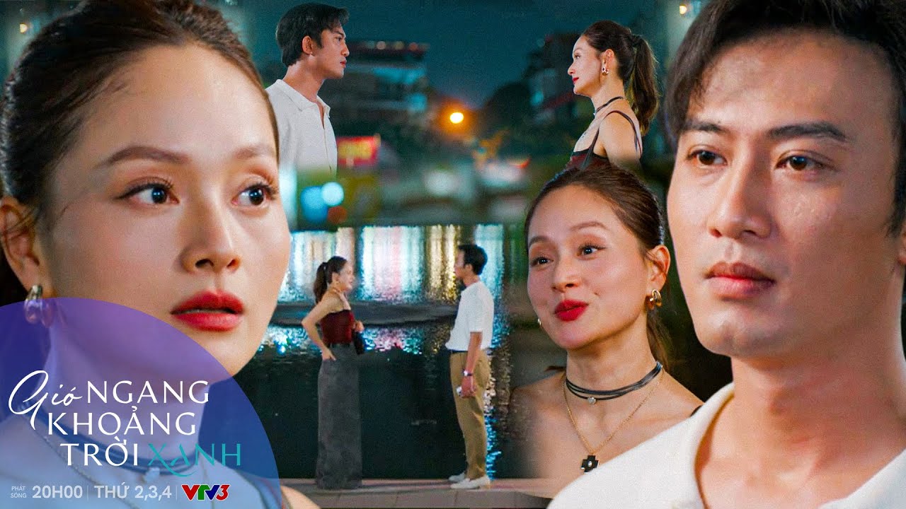 GIÓ NGANG KHOẢNG TRỜI XANH Tập 35 | Đăng với Linh chỉ là mối qan hệ 