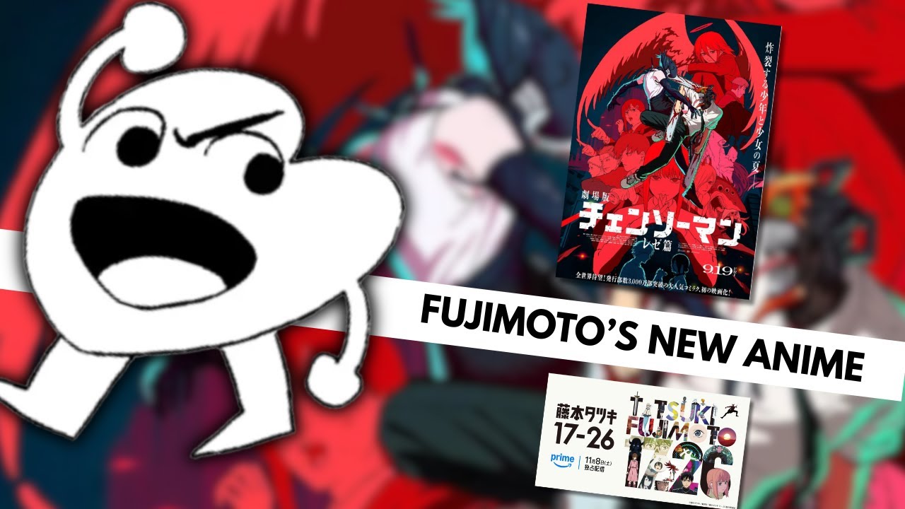 The Fujimoto Hype Train Never Ends... (Fujimoto 17-26, Chainsaw Man)