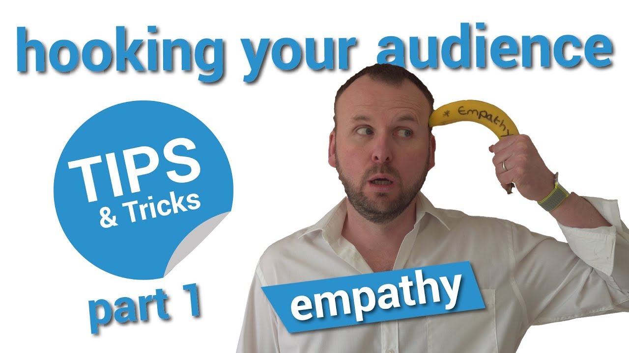 Empathy in Screenplays - Hooking your audience Part 1