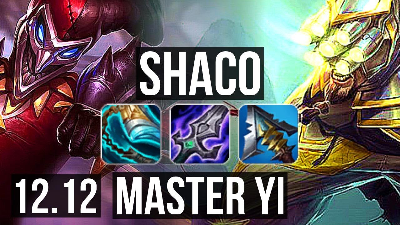 SHACO vs MASTER YI (JNG) | 6.0M mastery, 1300+ games, 6 solo kills, Legendary | EUW Master | 12.12