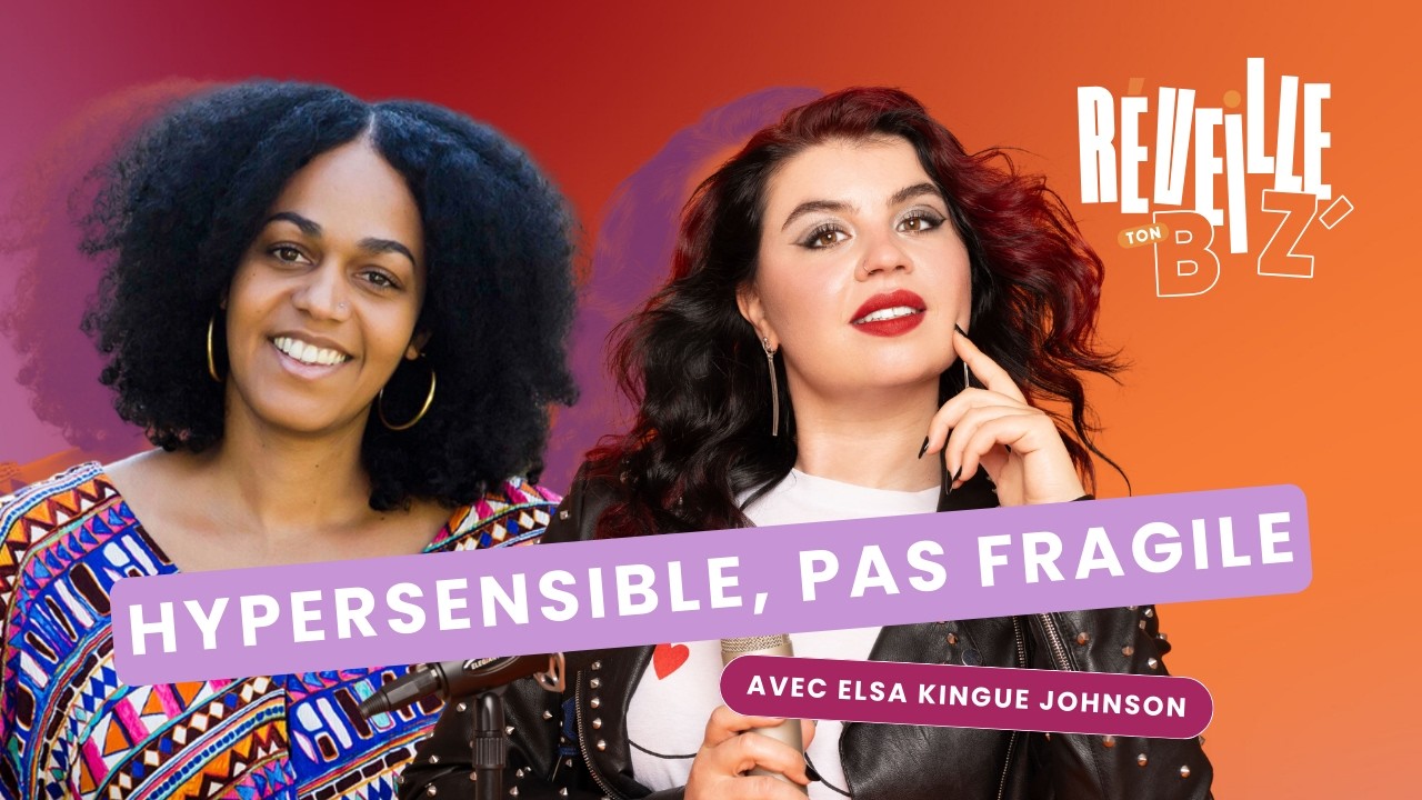 Hypersensible ? Voici pourquoi c'est une force.