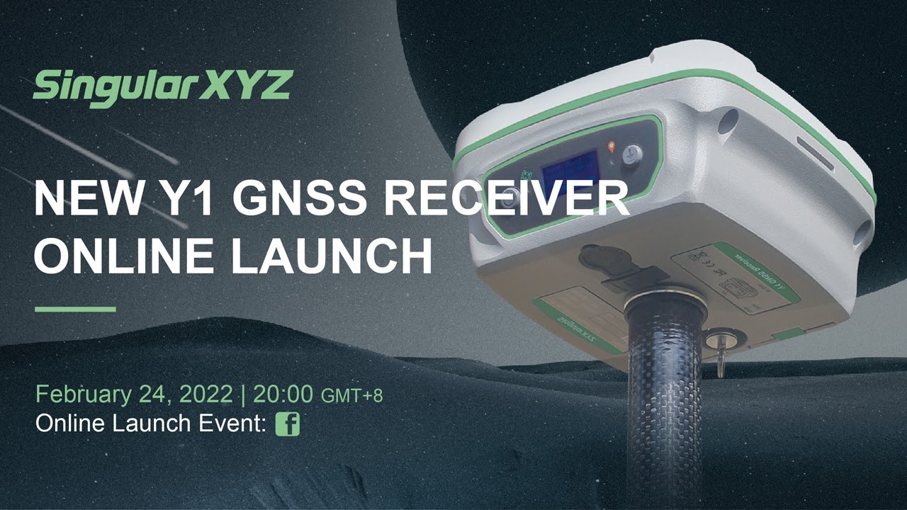 SingularXYZ All-Round Y1 GNSS Receiver Online Launch