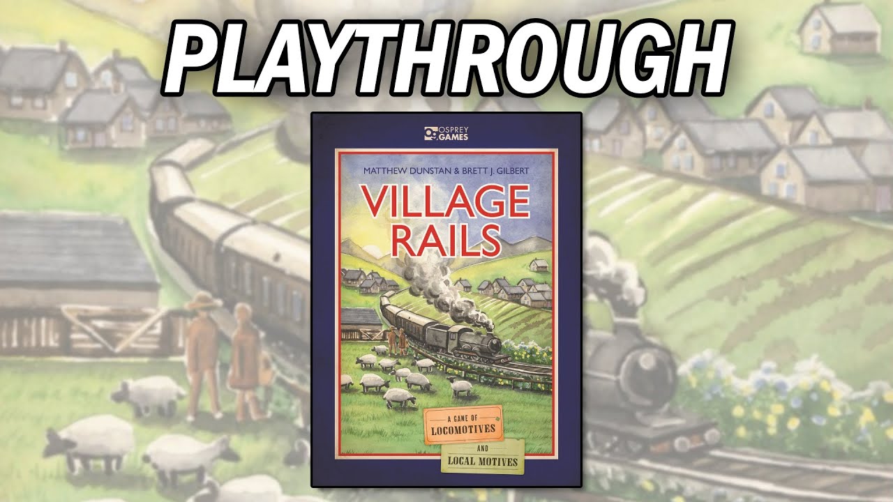 Village Rails - Playthrough