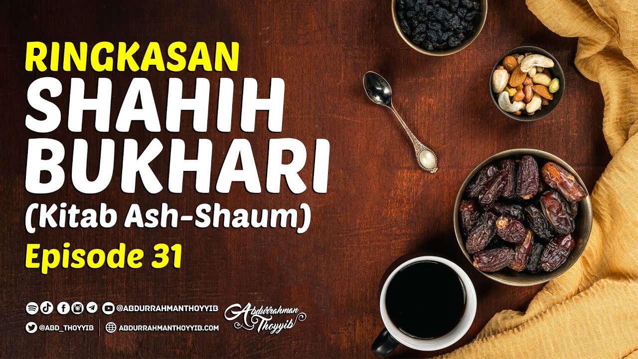 Ringkasan Shahih Bukhari - Kitab Shaum (Eps. 31) : Mengganti Puasa Orang yang Meninggal