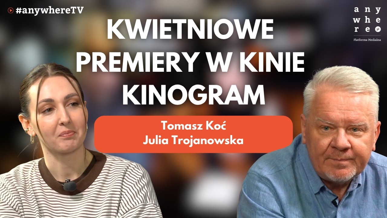 Kwietniowe premiery w Kinie Kinogram | Tomasz Koć i Julia Trojanowska