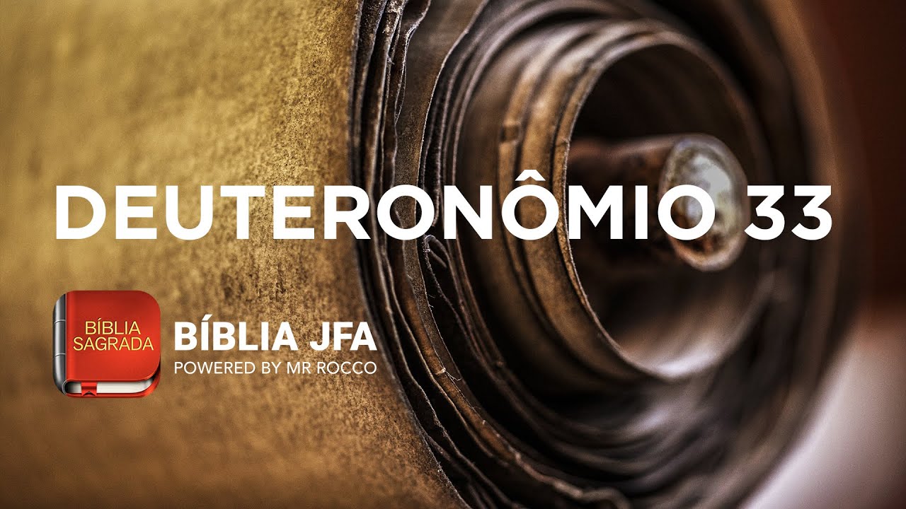 DEUTERONÔMIO 33  📖 - Bíblia JFA Offline