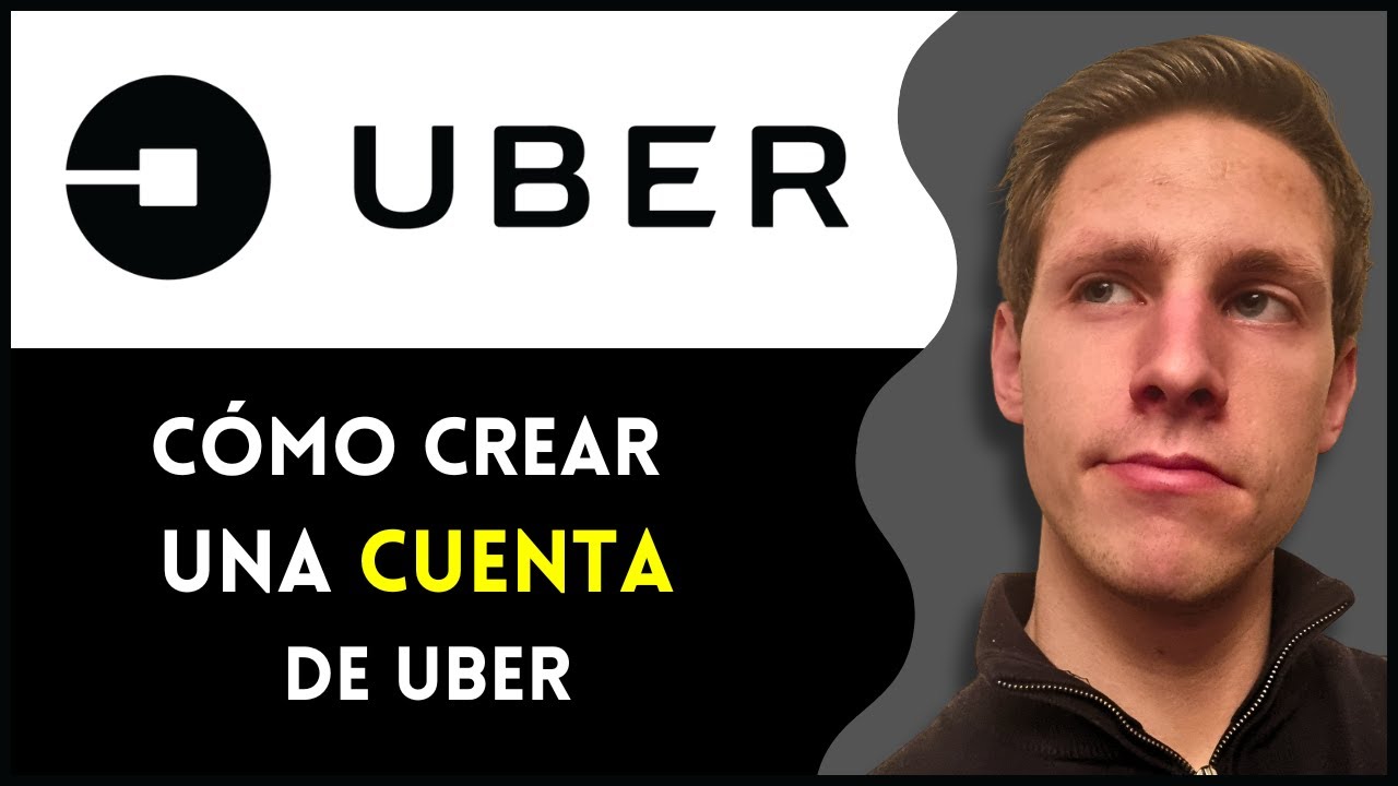 C&oacute;mo Crear una Cuenta Uber en Espa&ntilde;a (2O25) | Paso a Paso