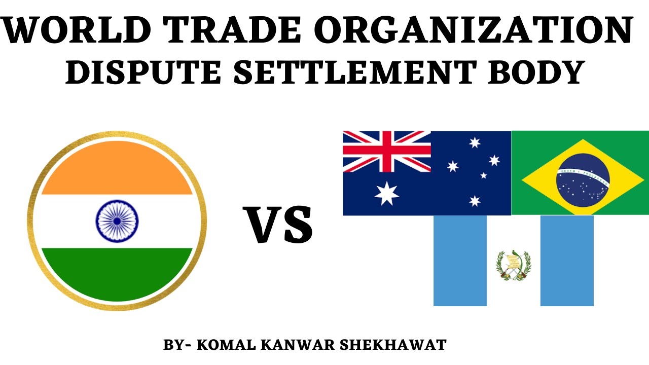 WTO Dispute Settlement Body | India and WTO|Dispute Settlement Understanding WTO|Economics Explained